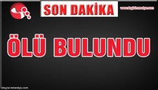 EVİNDE ÖLÜ BULUNDU...