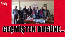 GEÇMİŞTEN BUGÜNE...