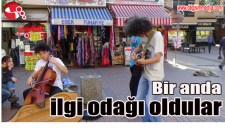 Bir anda ilgi odağı oldular...