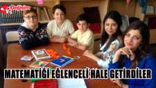 MATEMATİĞİ EĞLENCELİ HALE GETİRDİLER
