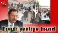 EREĞLİ ŞENLİĞE HAZIR