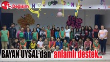 BAYAN UYSALdan anlamlı destek...