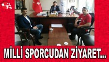 MİLLİ SPORCUDAN ZİYARET...
