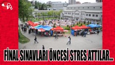 FİNAL SINAVLARI ÖNCESİ STRES ATTILAR...