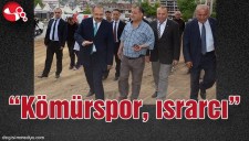 KÖMÜRSPOR, KAPUZ PLAJI İÇİN ISRARCI