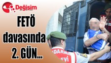 69 SANIKLI FETÖ davasında 2. GÜN...