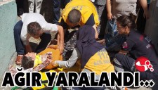 AĞIR YARALANDI...