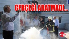 GERÇEĞİ ARATMADI...