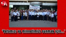 VEFAMIZI VE MİNNETİMİZİ SUNMAK İÇİN...