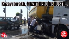 Kazayı bıraktı, MAZOT DERDİNE DÜŞTÜ...