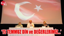 15 TEMMUZ DİN VE DEĞERLERİMİZ...