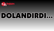 DOLANDIRDI...