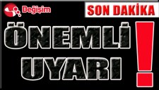 ÖNEMLİ UYARI