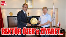 REKTÖR ÖZERe ZİYARET...