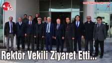 Rektör Vekili Ziyaret Etti...