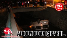 Alkol yoldan çıkardı...