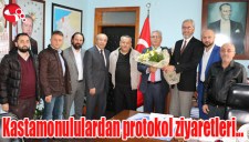 Kastamonululardan protokol ziyaretleri...