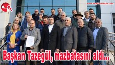 Başkan Tazegül, mazbatasını aldı...