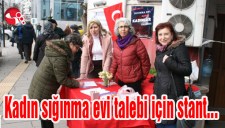 Kadın sığınma evi talebi için stant açacaklar