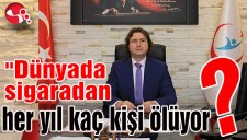 Dünyada sigaradan kaç kişi ölüyor