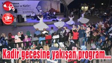 Kadir gecesine yakışan program yapıldı