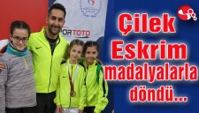 Çilek Eskrim madalyalarla döndü...