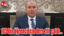 105 bin öğrenci için ders zili çaldı...