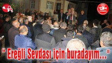Ben Ereğli Sevdası için buradayım...
