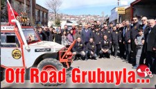 Erol Şahin Off Road Grubuyla buluştu...