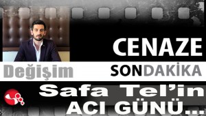 Safa Telin acı günü…