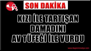 Damadını av tüfeği ile vurdu...