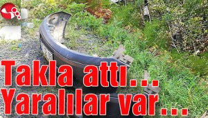 Kamyonet takla attı… Yaralılar var…