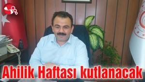 Ahilik Haftası kutlanacak