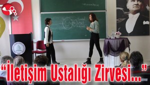 “İletişim Ustalığı Zirvesi” gerçekleştirildi