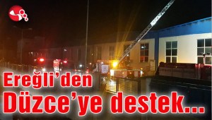 Ereğliden Düzceye destek verdiler…