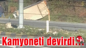 Kamyoneti devirdi…