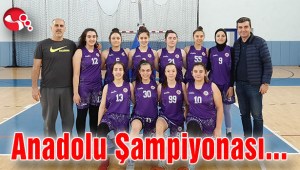 Anadolu Şampiyonasına katılacaklar…
