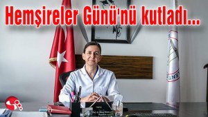 Hemşireler Gününü kutladı…