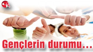 Gençlerin durumu…