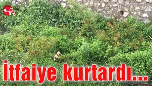 İtfaiye kurtardı…