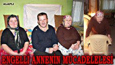 ENGELLİ ANNENİN 2 ÇOCUĞU İLE YAŞAM MÜCADELESİ