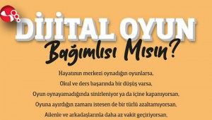 Oyuna değil, HAYATA BAĞLAN...