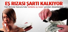 KREDİLERE KEFİL OLURKEN EŞ RIZASI ŞARTI KALKIYOR