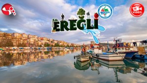 Ereğli Karadenizin CAZİBE MERKEZİ olacak...