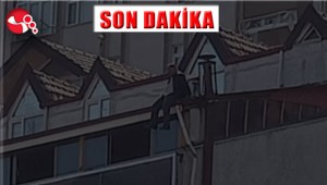 Çatıya çıktı...