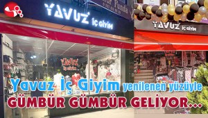 Yavuz İç Giyim yenilenen yüzüyle GÜMBÜR GÜMBÜR GELİYOR…