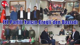 İYİ Partili Yalçın Ereğliden Başladı