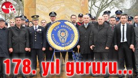 Türk Polis Teşkilatında 178. yıl gururu