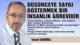 DÜŞÜNCEYE SAYGI GÖSTERMEK BİR İNSANLIK GÖREVİDİR