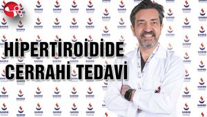 HİPERTİROİDİDE CERRAHİ TEDAVİ